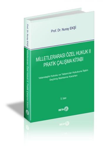 Milletlerarası Özel Hukuk II - Pratik Çalışma Kitabı