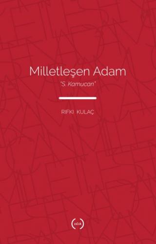 Milletleşen Adam - S. Kamucan