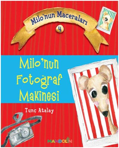 Milo'nun Maceraları 4 - Milo’nun Fotoğraf Makinesi