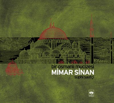 Mimar Sinan Bir Osmanlı Mucizesi