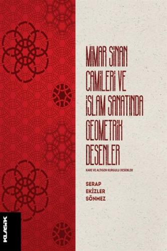 Mimar Sinan Camileri ve İslam Sanatında Geometrik Desenler