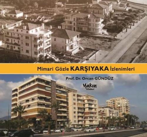 Mimari Gözle Karşıyaka İzlenimleri