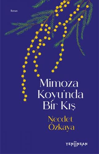 Mimoza Koyu’nda Bir Kış