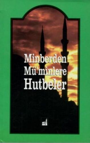 Minberden Mü'minlere Hutbeler