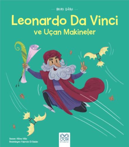 Mini Dahi Leonardo Da Vinci ve Uçan Makineler