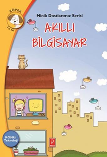 Minik Dostlarımız Serisi - Akıllı Bilgisayar