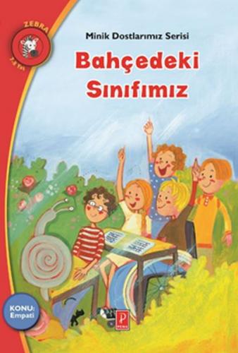 Minik Dostlarımız Serisi - Bahçedeki Sınıfımız