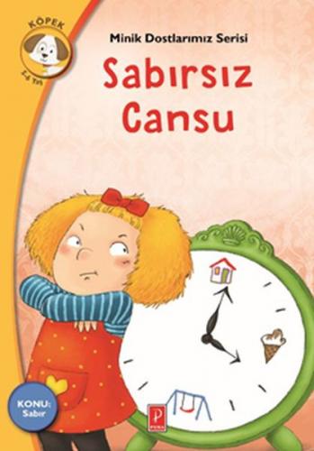 Minik Dostlarımız Serisi - Sabırsız Cansu