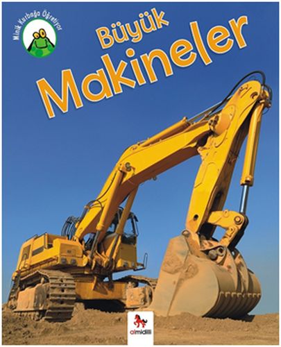 Minik Kurbağa Öğretiyor - Büyük Makineler