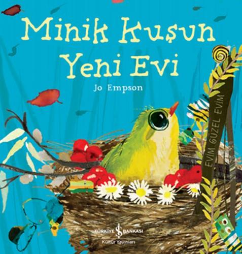 Minik Kuşun Yeni Evi