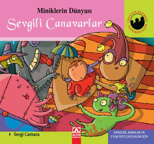 Miniklerin Dünyası Sevgili Canavarlar (Ciltli)