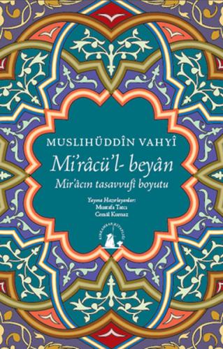 Miracü'l-Beyan Mir'acın Tasavvufi Boyutu