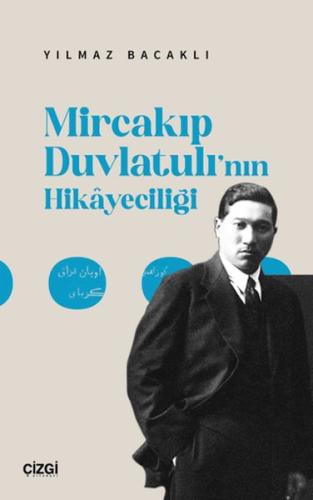 Mircakıp Duvlatulı’nın Hikayeciliği