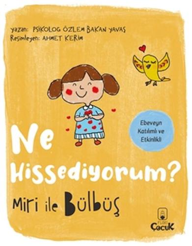 Miri İle Bülbüş Ne Hissediyorum?