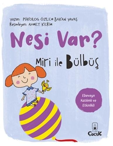 Miri İle Bülbüş Nesi Var?