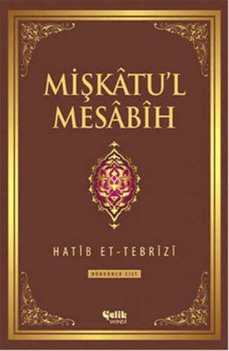 Mişkatu'l Mesabih 4. Cilt