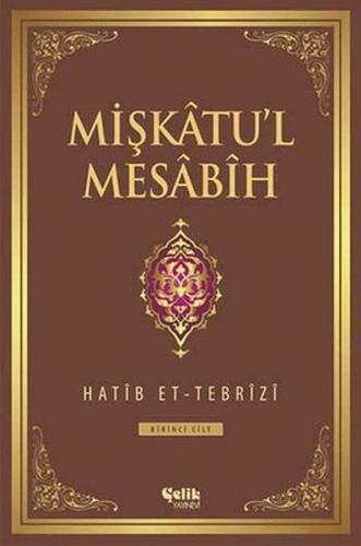 Mişkatu'l Mesabih Cilt: 1