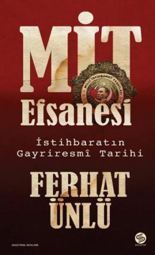 MİT Efsanesi - İstihbaratın Gayriresmî Tarihi