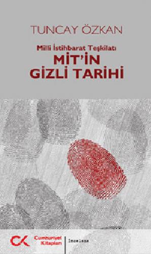 Mit'in Gizli Tarihi Milli İstihbarat Teşkilatı