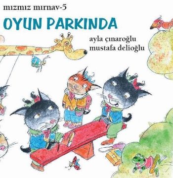 Mızmız Mırnav 5: Oyun Parkında