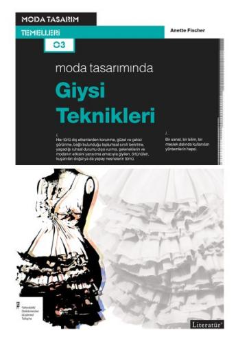 Moda Tasarımında Giysi Teknikleri