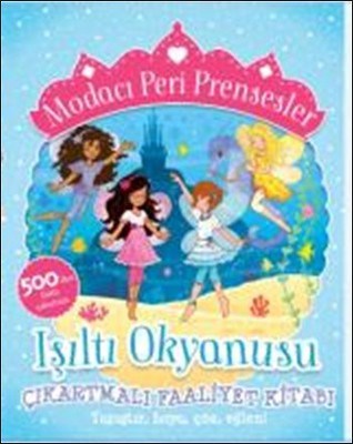 Modacı Peri Prensesler-Işıltı Okyanusu Çıkartmalı Faaliyet Kitabı