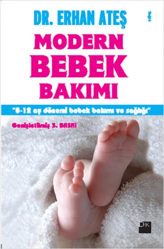 Modern Bebek Bakımı 0-12 Ay Dönemi Bebek Bakımı ve Sağlığı