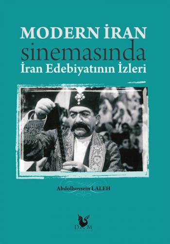 Modern İran Sinemasında İran Edebiyatının İzleri