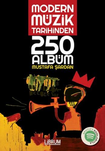 Modern Müzik Tarihinden 250 Albüm