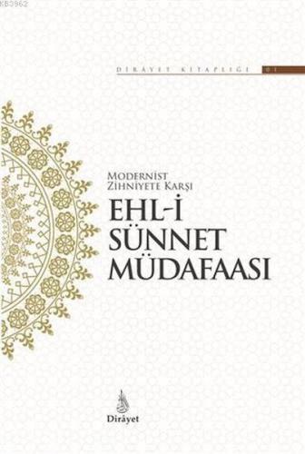 Modernist Zihniyete Karşı Ehl-i Sünnet Müdafaası