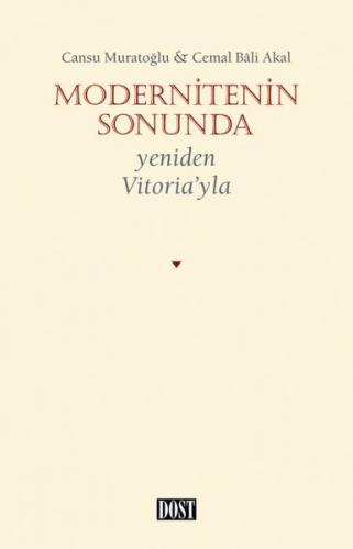 Modernitenin Sonunda - Yeniden Vitoria’yla