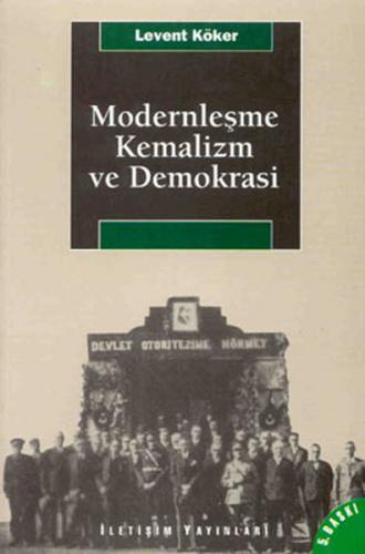 Modernleşme, Kemalizm ve Demokrasi