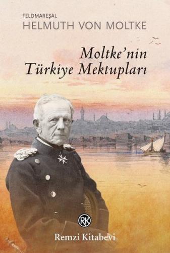 Moltkenin Türkiye Mektupları