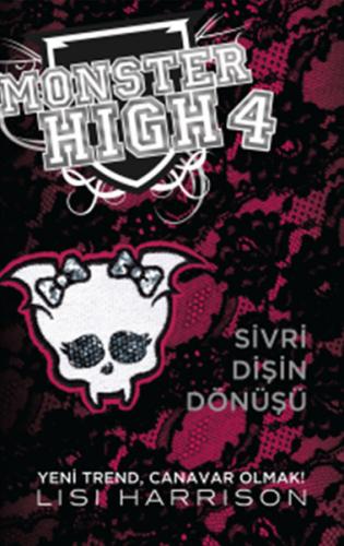 Monster High 4 : Sivri Dişin Dönüşü