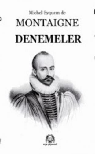 Montaigne Denemeler