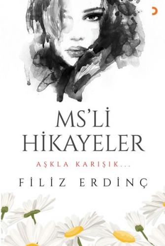 MS’li Hikayeler - Aşkla Karışık...