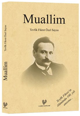 Muallim Tevfik Fikret Özel Sayısı