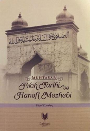 Muhtasar - Fıkıh Tarihi ve Hanefi Mazhebi