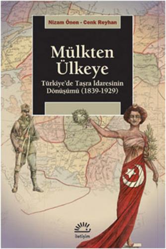 Mülkten Ülkeye Türkiye'de Taşra İdaresinin Dönüşümü (1839-1929)