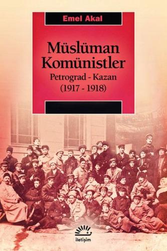 Müslüman Komünistler - Petrograd-Kazan 1917-1918