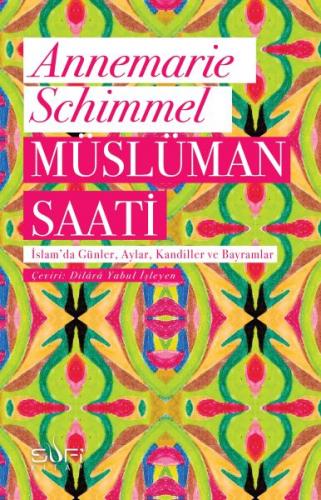 Müslüman Saati - İslam'da Günler, Aylar, Kandiller ve Bayramlar