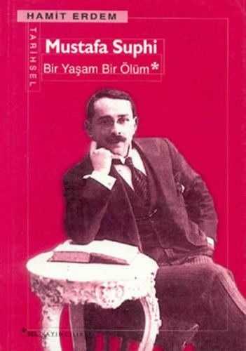 Mustafa Suphi Bir Yaşam-Bir Ölüm