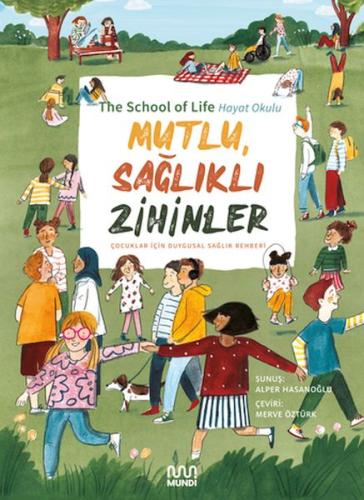 Mutlu, Sağlıklı Zihinler: Çocuklar İçin Duygusal Sağlık Rehberi