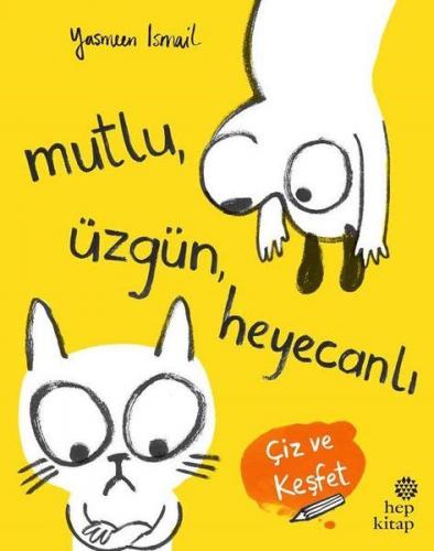 Mutlu Üzgün Heyecanlı - Çiz ve Keşfet