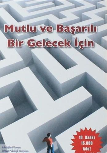 Mutlu ve Başarılı Bir Gelecek İçin