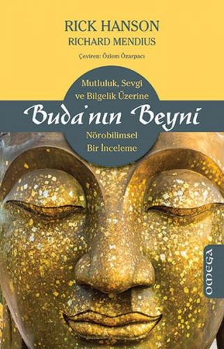 Mutluluk, Sevgi ve Bilgelik Üzerine Nörobilimsel Bir İnceleme - Buda'n