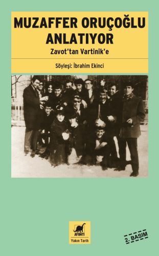 Muzaffer Oruçoğlu Anlatıyor - Zavot'tan Vartinik'e