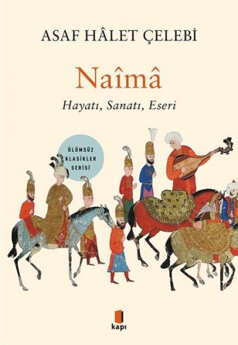 Naîmâ - Hayatı, Sanatı, Eseri