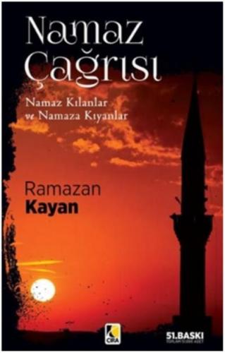 Namaz Çağrısı Namaz Kılanlar ve Namaza Kıyanlar