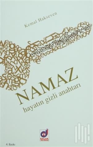 Namaz Hayatın Gizli Anahtarı